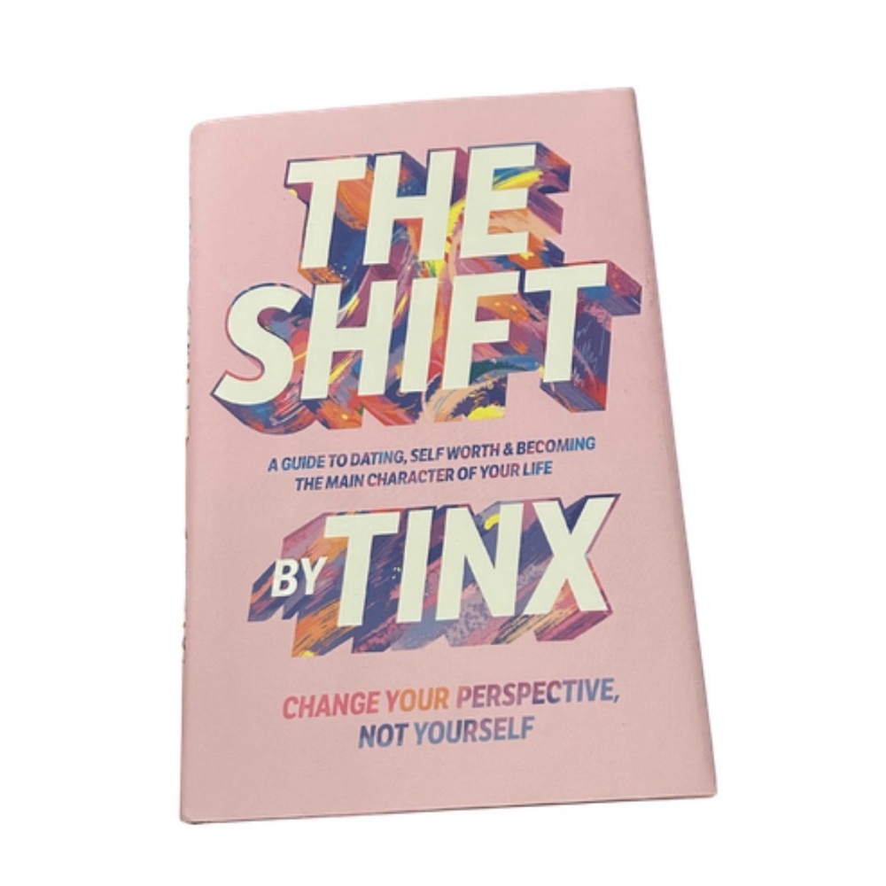 The Shift by Tinx: A Guide to Dating Self Worth & Becoming the Main Character